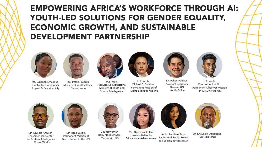 Join the discussion today on how AI can transform Africa’s workforce, advance SDG 5 &amp; 8, foster inclusive, youth-led innovation and a shared vision for Africa’s digital future!  

Time: 1:15 PM - 2:30 PM (New York Time)
Platform (Zoom) -  zoom.us/j/97317017083