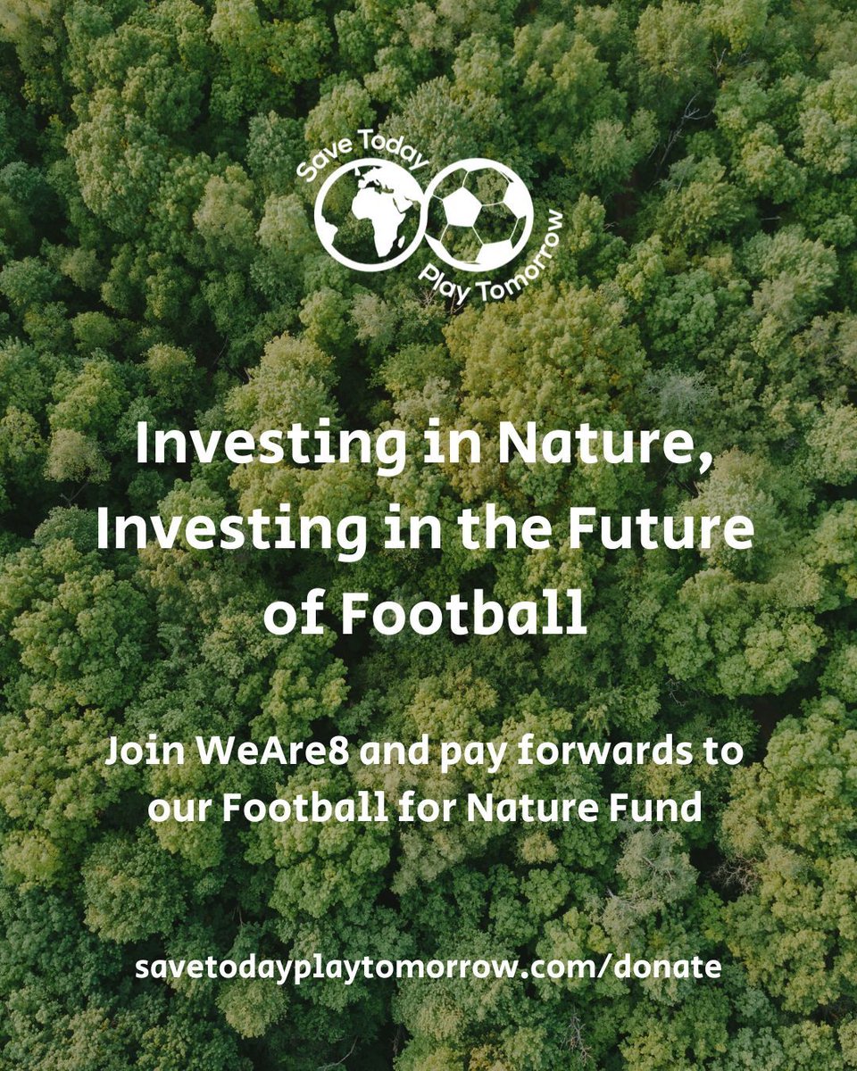We recently launched the Football for Nature Fund by Save Today, Play Tomorrow – an initiative aimed at securing the future of grassroots football through nature-based solutions. 🌍

How can YOU help?
- Join WeAre8: Sign up today and support grassroots football projects by paying