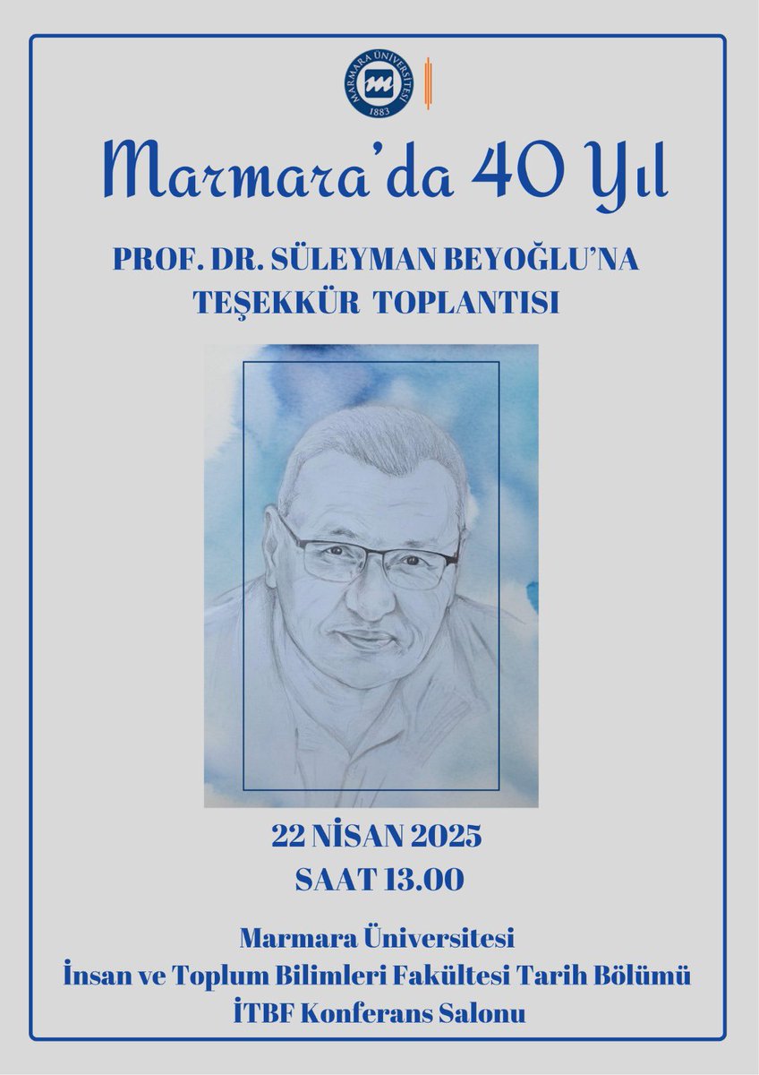 Çok kıymetli hocam Prof. Dr. Süleyman Beyoğlu, 40 yılın ardından Marmara Üniversitesi Tarih Bölümü’ndeki akademik yaşamını noktalıyor. 22 Nisan’da gerçekleşecek toplantımıza hocamızın tüm dostlarını ve öğrencilerini bekliyoruz💙