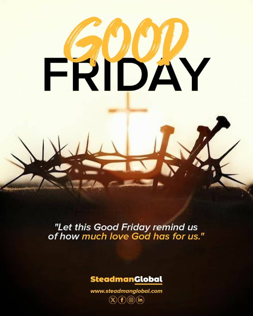 There is not greater love than for one man to lay down his life for another. We remember God's expression love towards mankind through the death of his son Jesus Christ. A happy Good Friday from the team at Steadman!