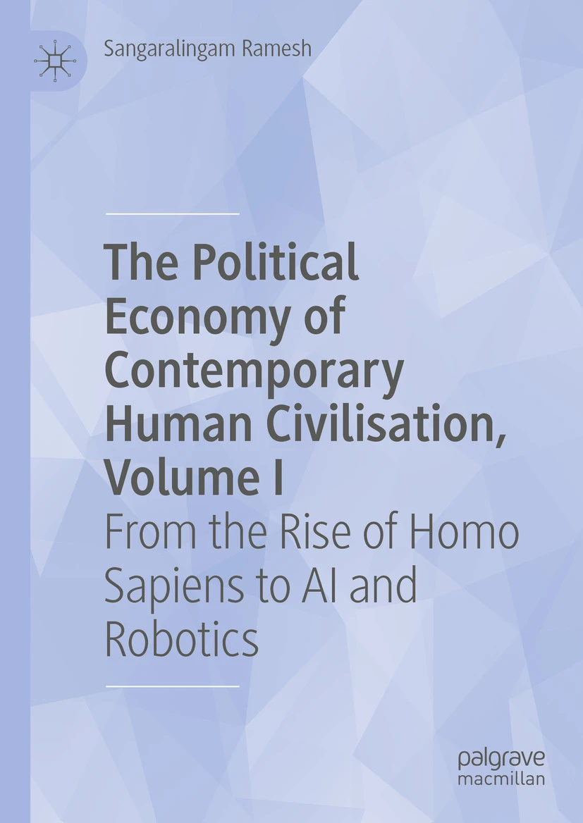 Palgrave Macmillan (@palgrave) on Twitter photo 'The Political Economy of Contemporary Human Civilisation,' the first of two volumes, examines the evolution of humanity and development global economic systems to provide insight into the advances and challenges they have created. bit.ly/44xk2d5 'The Political Economy of Contemporary Human Civilisation,' the first of two volumes, examines the evolution of humanity and development global economic systems to provide insight into the advances and challenges they have created. bit.ly/44xk2d5