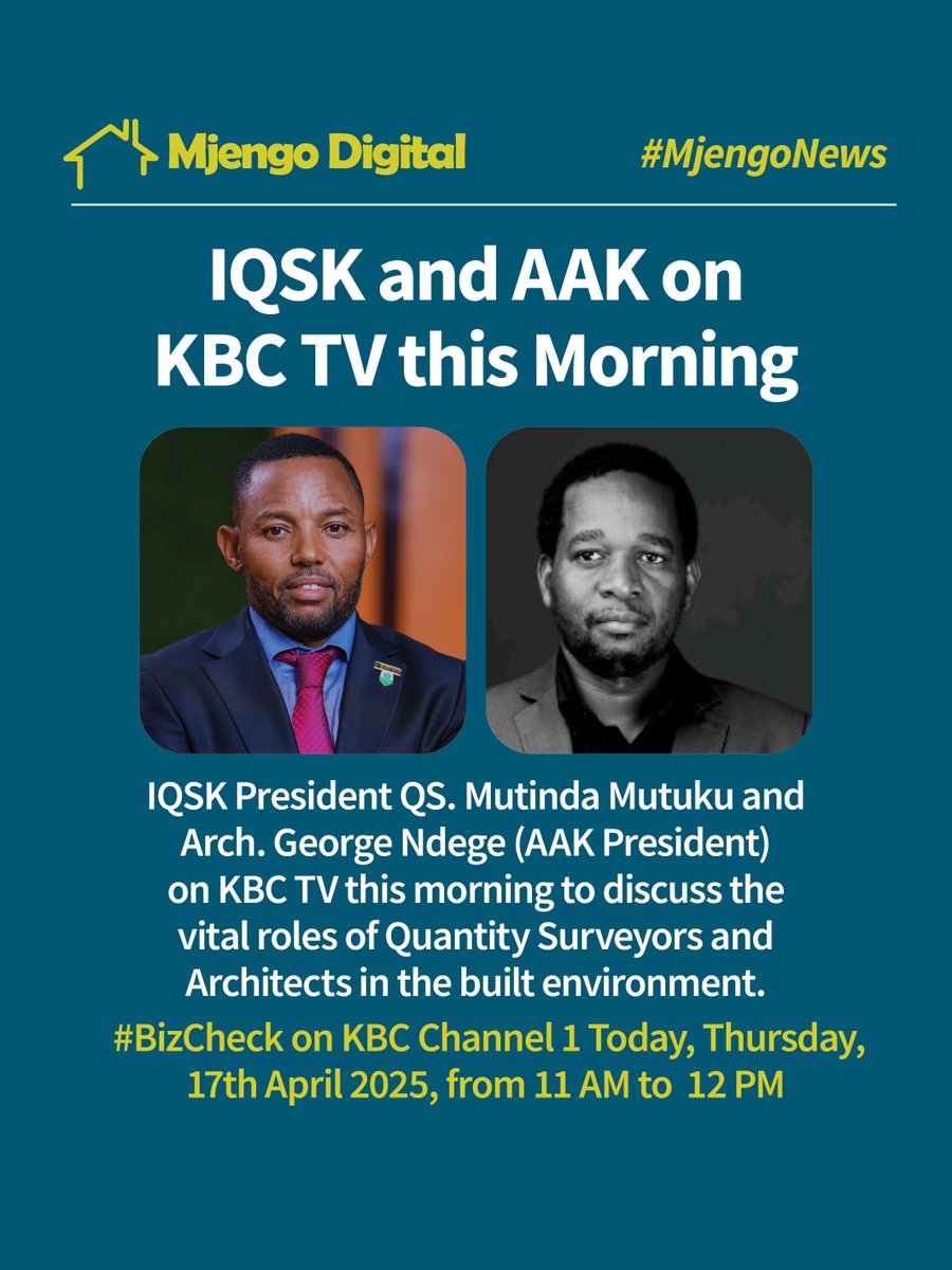 MjengoDigital's tweet photo. IQSK President QS. Mutinda Mutuku, Arch. George Ndege (AAK President) on KBC TV -talk on vital roles of QSs and Architects in the built environment.
#BizCheck on KBC Channel 1 Today, Thursday, 17th April 2025, from 11 AM to 12 PM
@Arch_KE @arabbu @IQSK_Official https://t.co/eri9FRUKO4