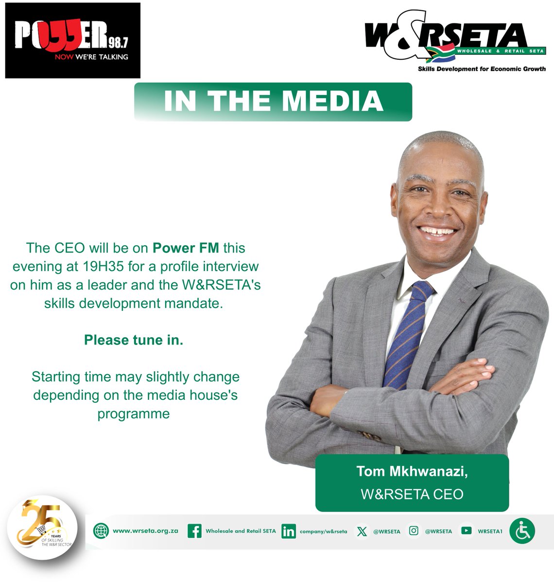 I N  T H E  M E D I A

The <a href="/WRSETA/">W&RSETA</a> CEO will be on <a href="/Powerfm987/">POWER 98.7</a>  this evening at 19H35 for a profile interview on him as a leader and the W&amp;RSETA's skills development mandate