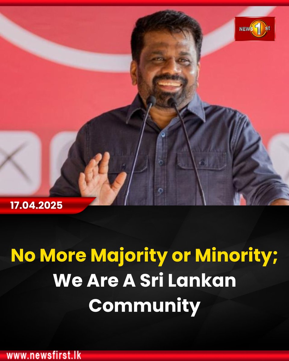 NewsfirstSL's tweet photo. No More Majority or Minority; We Are A Sri Lankan Community

Details: https://t.co/oDulHvIkgE

#newsfirst #news1st #news #srilanka #lanka #latestupdates #AKD #NPP #togetherness #community https://t.co/oWemtiZcZW