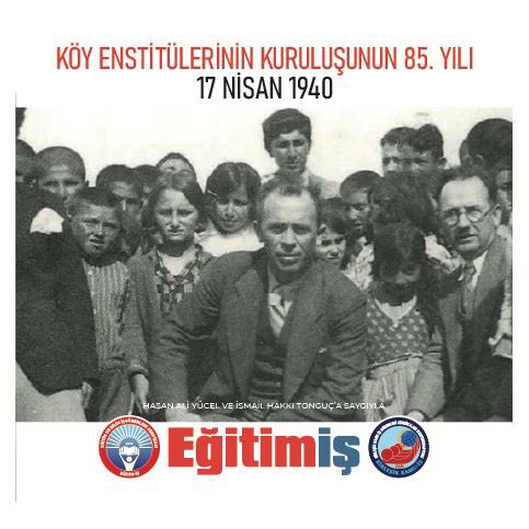 KÖY ENSTİTÜLERİNİN 85. KURULUŞ YILDÖNÜMÜNÜ KUTLUYORUZ
Bugün, Cumhuriyet tarihimizin en özgün ve en aydınlanmacı hamlelerinden biri olan Köy Enstitüleri’nin kuruluşunun 85. yıldönümü.
Tevhid-i Tedrisat ile birlikte Osmanlı'nın medrese-mektep, cinsiyet ve sınıf temelli ayrımcı