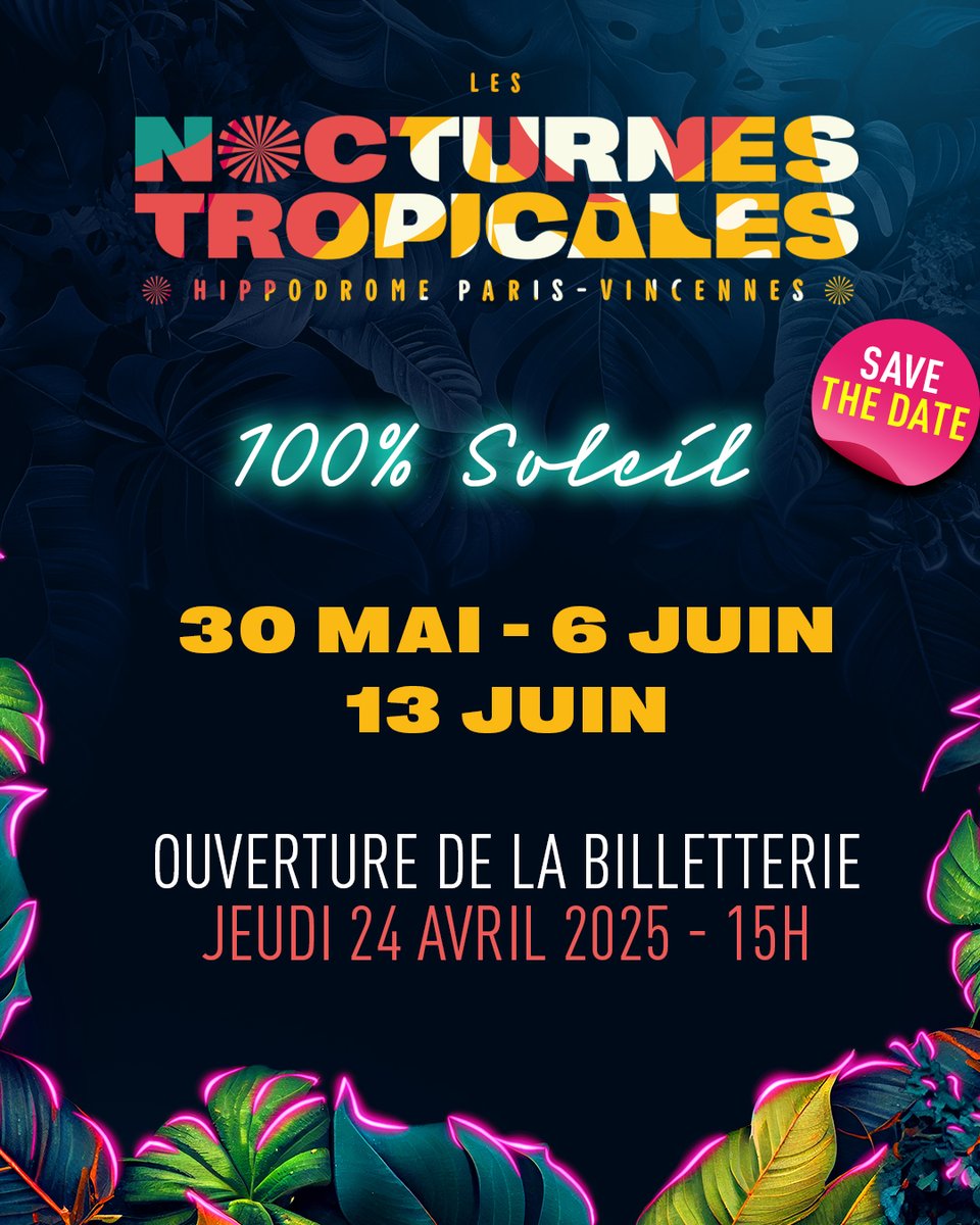 😍 Les 𝗡𝗼𝗰𝘁𝘂𝗿𝗻𝗲𝘀 𝗧𝗿𝗼𝗽𝗶𝗰𝗮𝗹𝗲𝘀 vous donnent rendez-vous pour des soirées 100 % soleil les vendredis 30 mai, 6 juin et 13 juin.
🎟️Ouverture de la billetterie : jeudi 24 avril à 15 heures ! Plus d’info ici : bit.ly/4jA8zxK