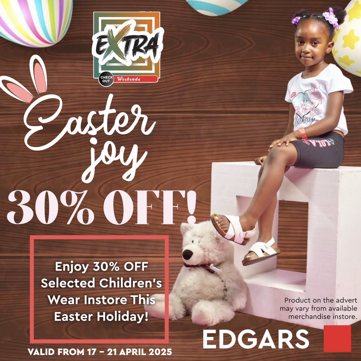 Checkout Weekend = Cutest Deals!
Celebrate Easter in style with 30% OFF children’s wear – only at Edgars.
Hurry, offer runs from 17–21 April 2025 in all stores nationwide!

Product on the advert may vary from available merchandise in-store.
#EdgarsEaster #EdgarsZW #FamilyFashion
