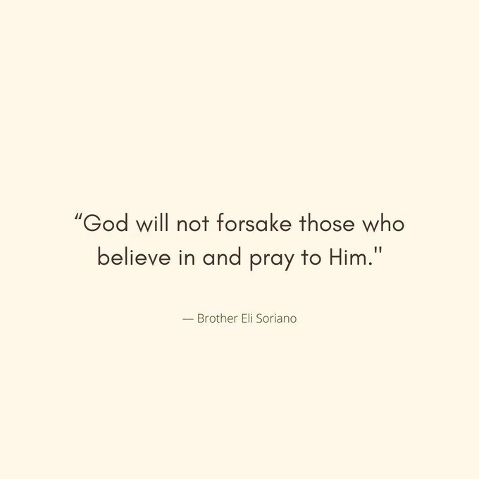 RICOTALEGRIA1's tweet photo. “God will not forsake those who believe in and pray to Him."

— Bro. Eli Soriano

The Right Way to Pray
#PureDoctrinesOfChrist
#GlobalPrayerForHumanity https://t.co/l0345OFOmg