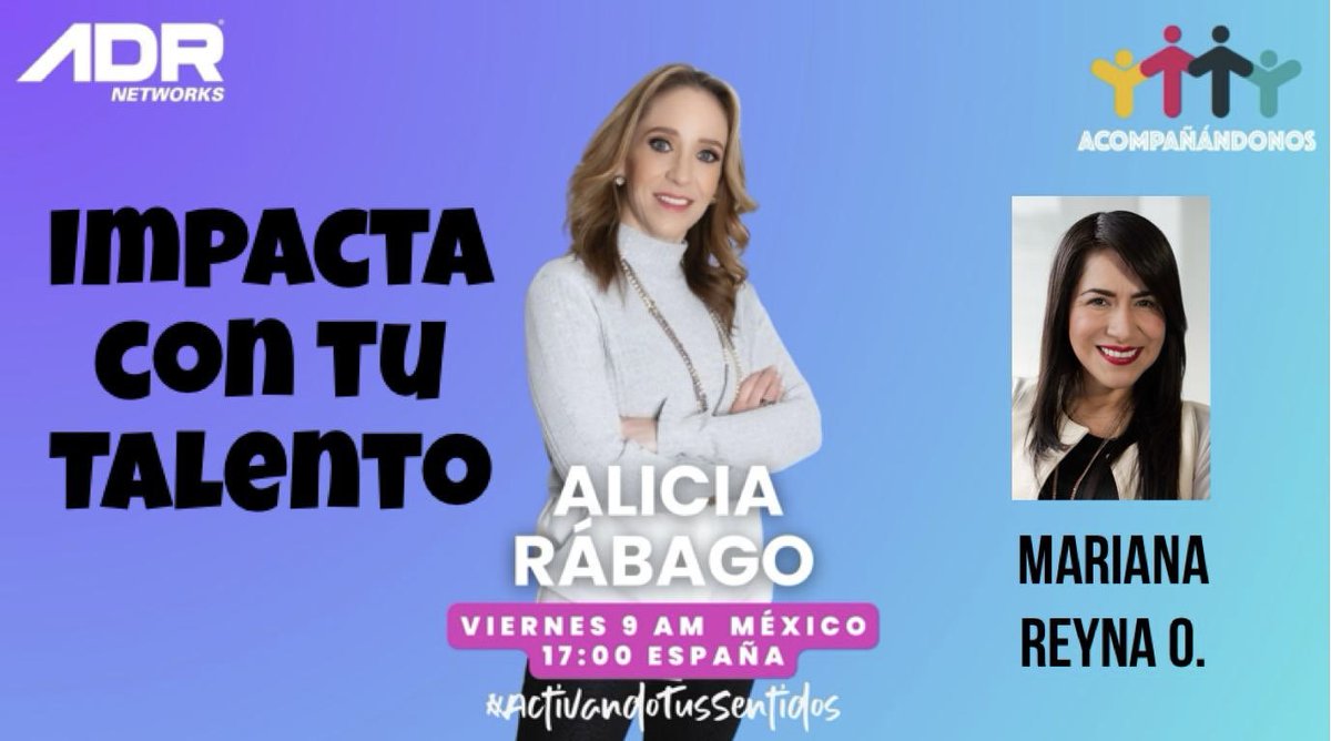 Alicia Rábago (@aliciarabago) on Twitter photo Este viernes en #Acompañándonos Mariana Reyna Ortega platicará con nosotros de cómo Impactar con nuestro talento, no te lo pierdas. <a href="/adrnetworksmx/">ADR Networks</a> Este viernes en #Acompañándonos Mariana Reyna Ortega platicará con nosotros de cómo Impactar con nuestro talento, no te lo pierdas. <a href="/adrnetworksmx/">ADR Networks</a>