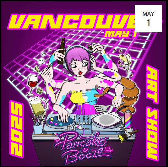 InfiniteArt8's tweet photo. The Pancakes &amp; Booze Art Show is back!  
Vancouver BC  7-11:55pm. 
Art SUBMISSION &amp;TICKETS for exhibition available. Come experience pop-up art FREE PANCAKES  emerging artists IG @pancakesandbooze #pancakesandboozeSubmissions: https://t.co/68vOdIHYt6 
Flyer art by @jordanhillart https://t.co/PAkqMQIvRb