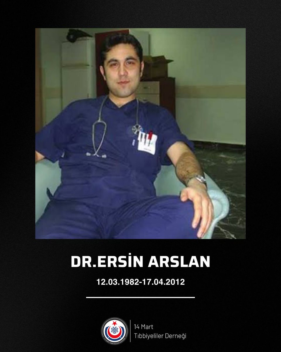 Görevi başında uğradığı saldırı sonucu hayatını kaybeden meslektaşımız Dr. Ersin Arslan’ı aramızdan ayrılışının 13. yıl dönümünde rahmet ve minnetle anıyoruz.