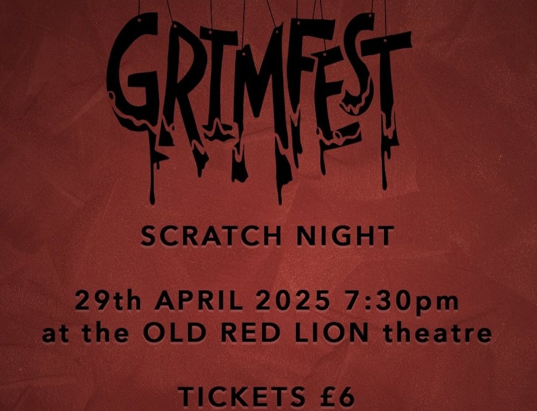GrimFest (@grimfestuk) on Twitter photo We're ba-aaack!
Check out the latest offerings in horror theatre at our next Scratch Night! <a href="/ORLTheatre/">Old Red Lion Theatre</a>
We've also got exciting news to share very soon so keep a creepy eye out!
Tues 29th April 7.30pm (£6)
oldredliontheatre.co.uk/grimfest-scrat… We're ba-aaack!
Check out the latest offerings in horror theatre at our next Scratch Night! <a href="/ORLTheatre/">Old Red Lion Theatre</a>
We've also got exciting news to share very soon so keep a creepy eye out!
Tues 29th April 7.30pm (£6)
oldredliontheatre.co.uk/grimfest-scrat…