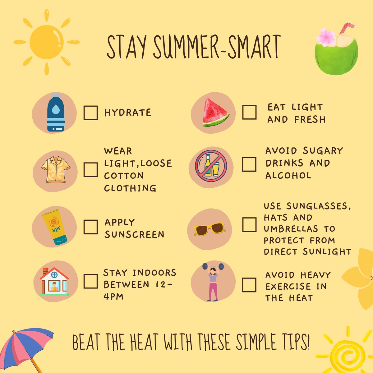 Summer is here! 
Stay cool and refreshed by staying hydrated, skipping the junk, and enjoying fresh fruits and natural cooling drinks. Avoid sugary beverages, wear light cotton clothes, and take extra care in the heat.  Let’s #BeatTheHeat together — the healthy way!