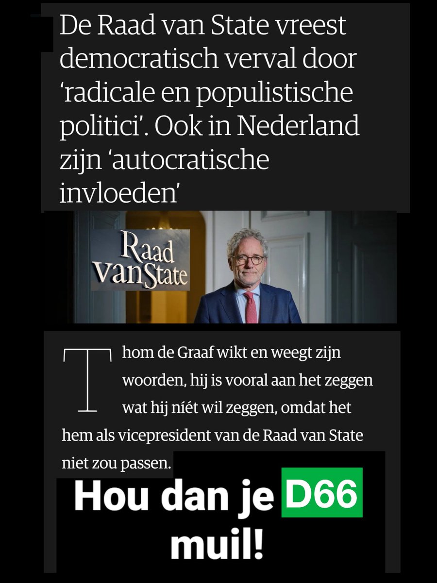 Via #D66 pisvlek de Graaf #Raad_van_State probeert die partij, nu ze compleet uitgerangeerd zijn, toch een vies stempel op de politiek te drukken. Meer dan -w a l g e l i j k-!!!