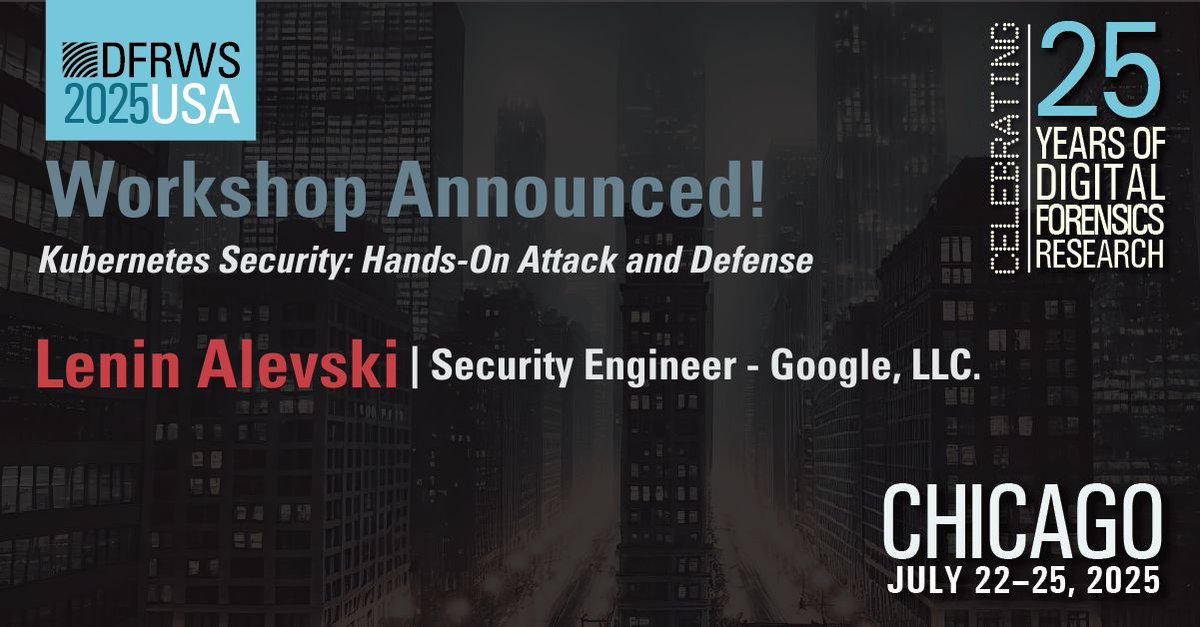 📢 Workshop Announcement – DFRWS USA 2025
Lenin Alevski (Google) presents:
"Kubernetes Security: Hands-On Attack and Defense."

Gain tactical insights into securing cloud-native environments.

📍 Chicago | 📅 July 22–25, 2025
#DFRWS2025 #Kubernetes #CloudSecurity