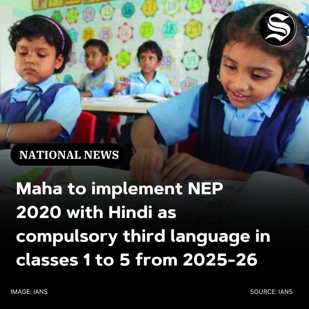TheStatesmanLtd's tweet image. The Maharashtra government has taken a policy decision to implement the #NationalEducationPolicy (NEP) 2020 with Hindi as a compulsory third language from the academic year 2025-26. 
As per a detailed government notification, Hindi will be a compulsory #thirdlanguage for students