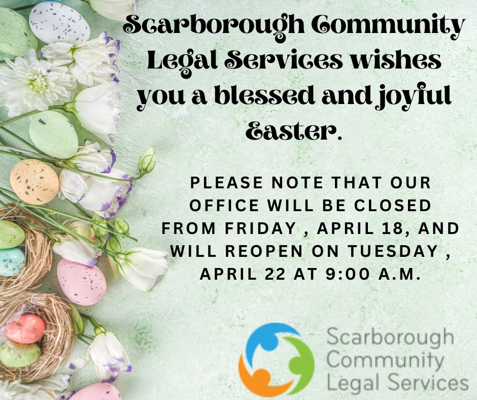 Wishing You a Blessed Easter 
Scarborough Community Legal Services will be closed from Thursday, April 18 and will reopen on Monday, April 22 at 9:00 AM.
We wish you and your loved ones a peaceful and joyful Easter weekend. 💐✨
#EasterWeekend #SCLS #CommunityCare #OfficeClosure