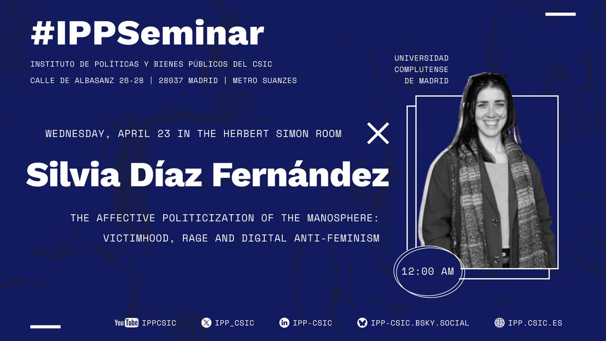 Instituto de Políticas y Bienes Públicos del CSIC (@ipp_csic) on Twitter photo For our next #IPPSeminar, we’re pleased to welcome Silvia Díaz Fernández from <a href="/unicomplutense/">Complutense</a>
Wednesday, April 23 at 12:00 AM in Herbert Simon Room <a href="/CCHS_CSIC/">Ciencias Humanas y Sociales (CCHS - CSIC)</a>
If you can’t join us in person, don’t worry — you can follow the session live here:
tinyurl.com/29dqnogg For our next #IPPSeminar, we’re pleased to welcome Silvia Díaz Fernández from <a href="/unicomplutense/">Complutense</a>
Wednesday, April 23 at 12:00 AM in Herbert Simon Room <a href="/CCHS_CSIC/">Ciencias Humanas y Sociales (CCHS - CSIC)</a>
If you can’t join us in person, don’t worry — you can follow the session live here:
tinyurl.com/29dqnogg