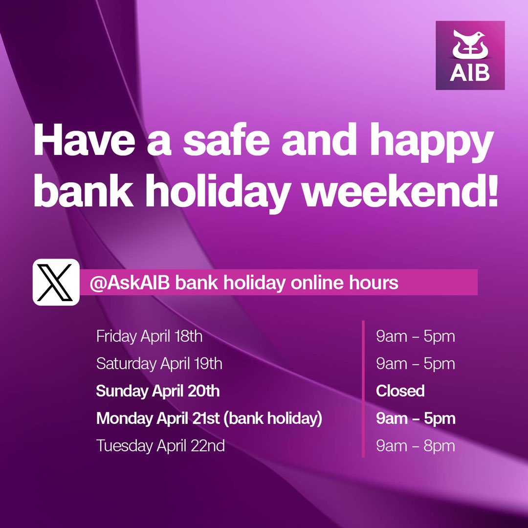 Here are the <a href="/AskAIB/">AIB Customer Support</a> bank holiday online hours.

Have a save and happy bank holiday weekend!