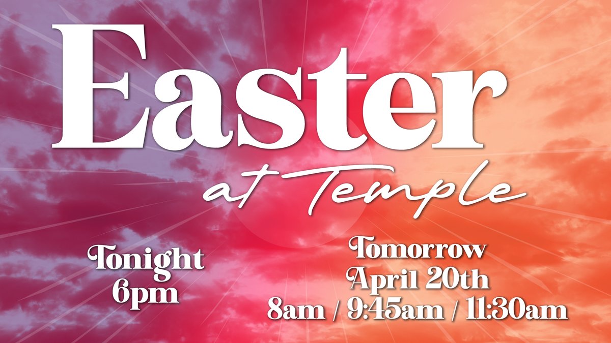 templecullman's tweet photo. Easter At Temple kicks off TONIGHT AT 6PM!  Join us and invite your friends and family tonight at 6:00 PM or tomorrow, Sunday, April 20th at 8:00 AM, 9:45 AM or 11:30 AM as we celebrate our risen Savior together! https://t.co/Uf5jjTWw8w
