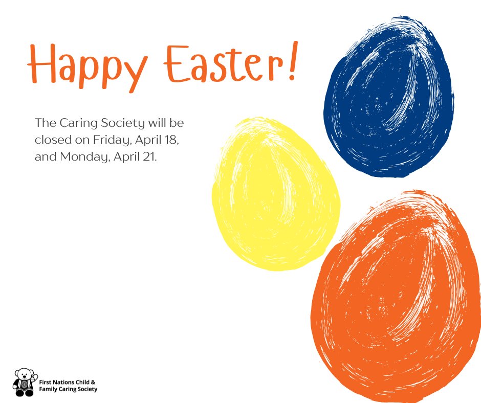 Happy Easter! Wishing you an egg-cellent and bear-y fun weekend 🧸🐣

Please note that the Caring Society will be closed on Friday, April 18, and Monday, April 21. For Jordan's Principle inquiries, please call 1-855-572-4453.