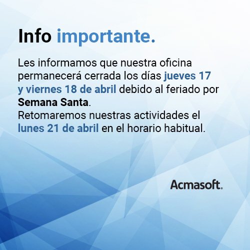 Información sobre los feriados de Semana Santa #Feriado #Acmasoft