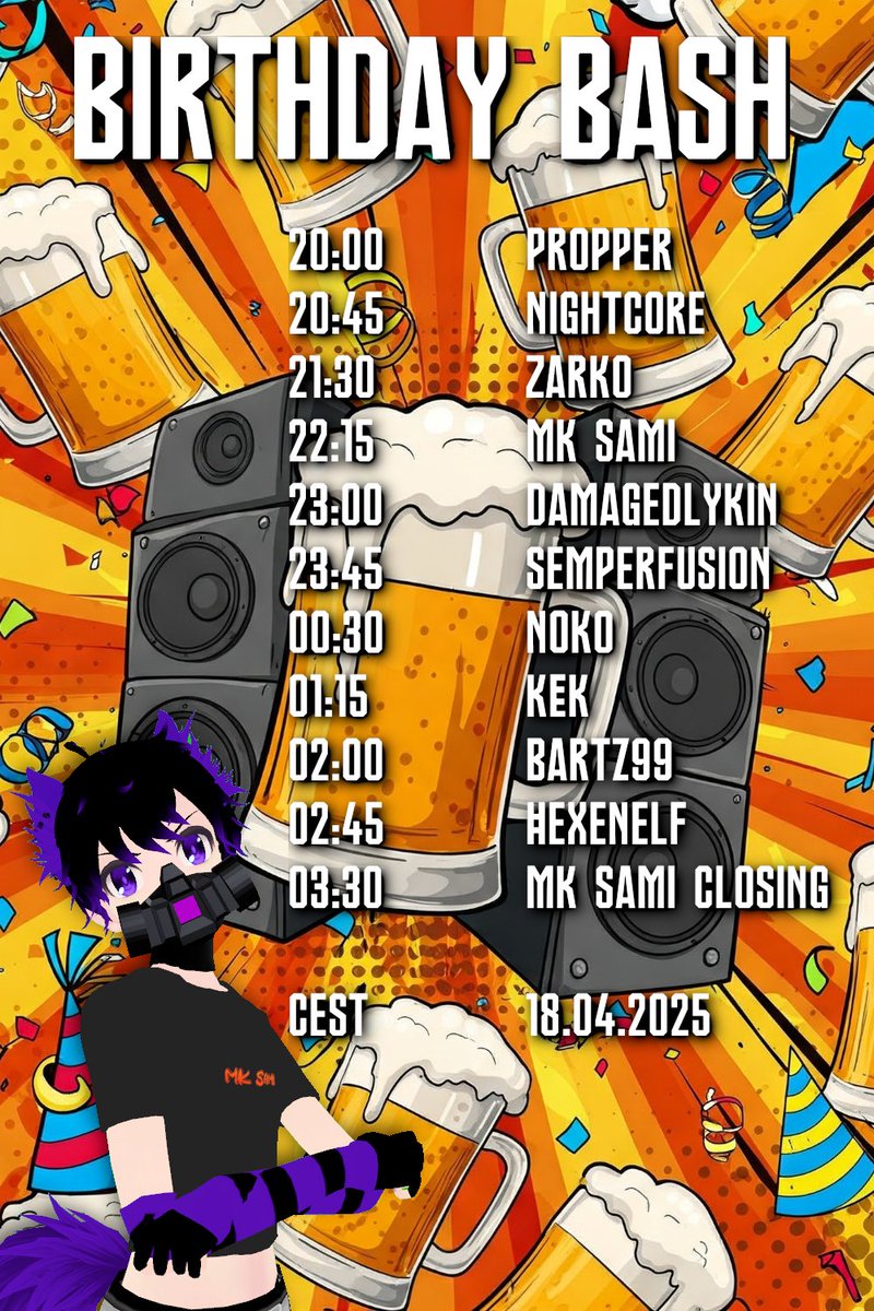 Here is the full Timetable (CEST) for my Birthday Bash happening TOMMOROW! Been planning this for a very long time and I cant wait to finally see you all at the party! 

Party will be hosted through my VRC Group: vrchat.com/home/group/grp…

YOU DONT WANNA MISS THIS! JOIN TOMMOROW!