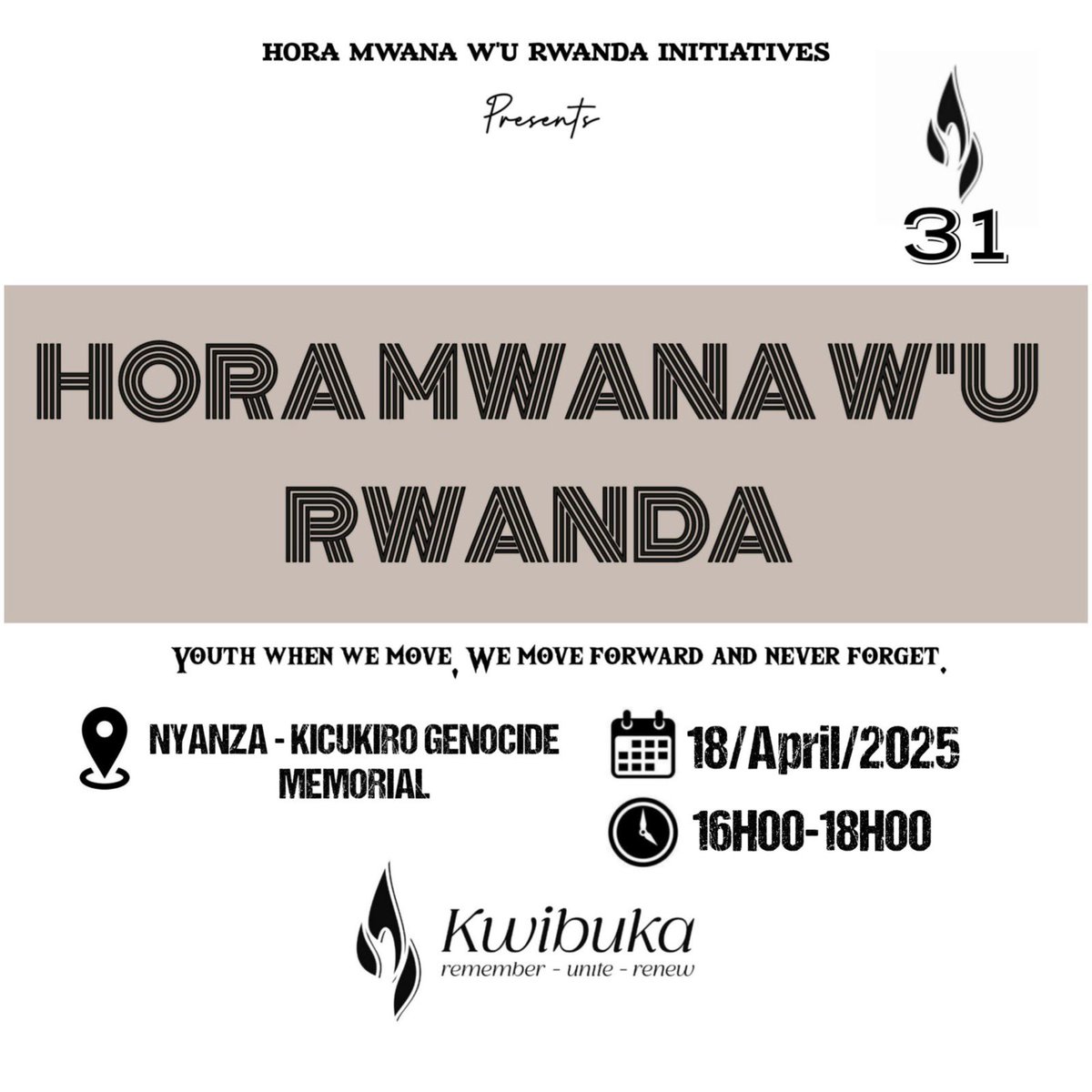 Join us for “Hora Mwana w’u Rwanda” — a meaningful youth-led remembrance event to honor the victims of the Genocide against the Tutsi and help shape a united future.

📌 April 18, 2025
⏱️ 16:00 - 18:00
📍 Nyanza - Kicukiro Genocide Memorial

“Youth, when we move, we move forward