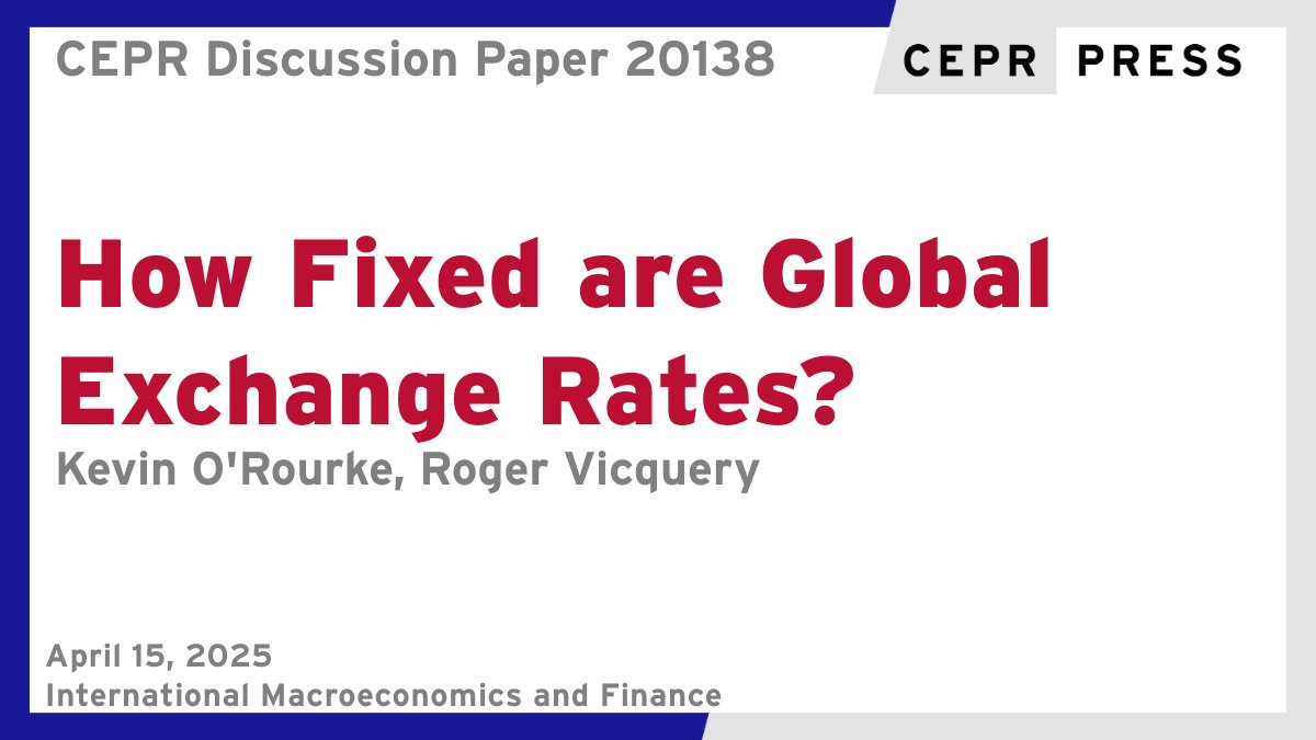 CEPR (@cepr_org) on Twitter photo New CEPR Discussion Paper - DP20138
How Fixed are Global Exchange Rates?
Kevin O'Rourke <a href="/sciencespo/">Sciences Po</a> @ScPoResearch@CNRS, Roger Vicquery <a href="/RVicquery/">Roger Vicquéry</a> <a href="/bankofengland/">Bank of England</a>
ow.ly/JCgf50VAOWJ
#CEPR_IMF #EconTwitter New CEPR Discussion Paper - DP20138
How Fixed are Global Exchange Rates?
Kevin O'Rourke <a href="/sciencespo/">Sciences Po</a> @ScPoResearch@CNRS, Roger Vicquery <a href="/RVicquery/">Roger Vicquéry</a> <a href="/bankofengland/">Bank of England</a>
ow.ly/JCgf50VAOWJ
#CEPR_IMF #EconTwitter