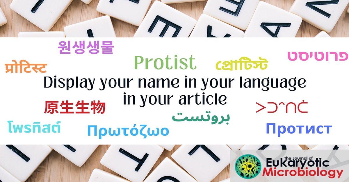 Wiley Biomedical Science (@wileybiomedical) on Twitter photo Protistologists work around the world in many languages and alphabets. <a href="/JEukMicro/">Journal of Eukaryotic Microbiology</a> want to meet you as you see yourself.
Now authors can also include their names in any script they want in published manuscripts at JEM.
Learn how
➡️ow.ly/668s50VB1OR Protistologists work around the world in many languages and alphabets. <a href="/JEukMicro/">Journal of Eukaryotic Microbiology</a> want to meet you as you see yourself.
Now authors can also include their names in any script they want in published manuscripts at JEM.
Learn how
➡️ow.ly/668s50VB1OR