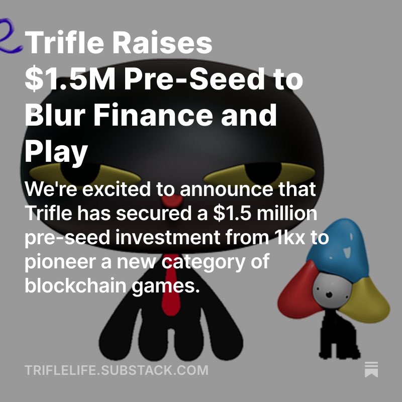 Trifle Raises $1.5M Pre-Seed to Blur Finance and Play open.substack.com/pub/triflelife… <a href="/1kxnetwork/">1kx</a>