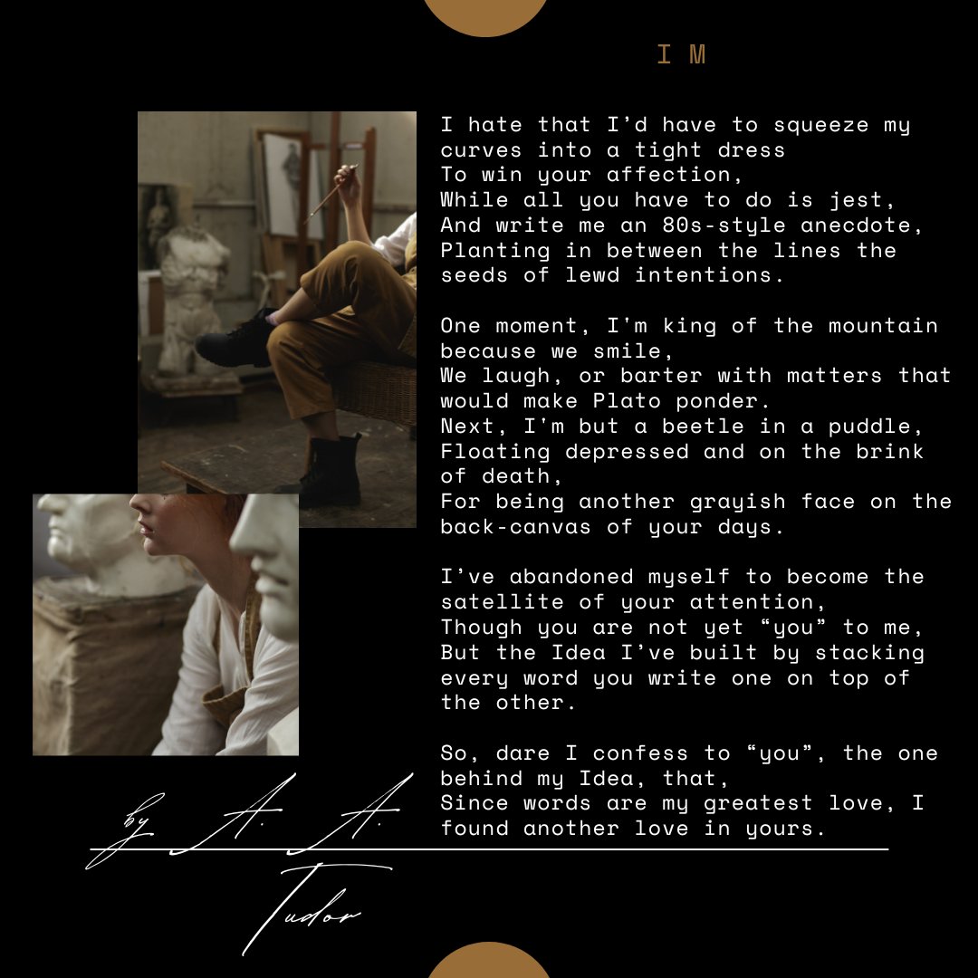 "When I don't write, I feel, but then, 
When I feel, I write, 
So that would make it even."

<hashtag>LongTimeNoPoem