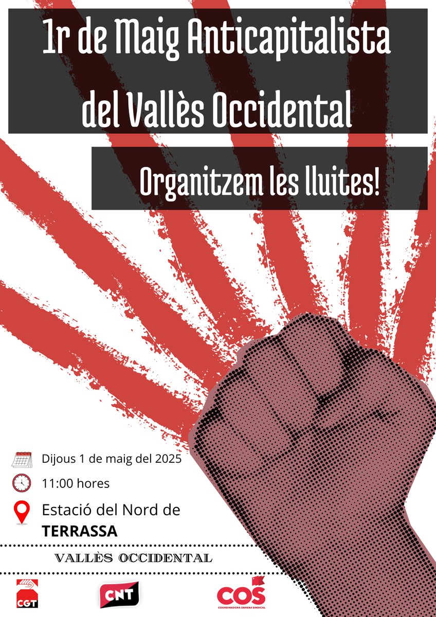 #1erDeMaig #Anticapitalista del #VallèsOccidental
-Organitzem les lluites!-
✊🏼🛠️🧰🔑❤️🏡🖤🔑🧰🛠️✊🏼

 MANIFESTACIÓ UNITÀRIA
        -a nivell comarcal-

🗓️ Dijous 1 de maig 2025
🕚 A les 11h
📍 Estació del Nord, #Terrassa

 La lluita ens dóna, el que el poder ens pren!