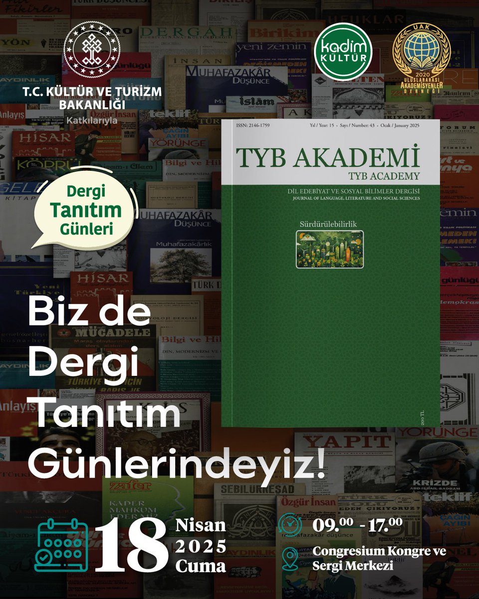TYBAkademi's tweet photo. TYB Akademi Dergisi "Dergi Tanıtım Günleri"nde  

Dergi Tanıtım Günleri 18 Nisan 2025 Cuma günü 9.00-17.00 saatleri arasında ATO Congresium'da.  

Girişler ücretsizdir. https://t.co/vavMROdMop