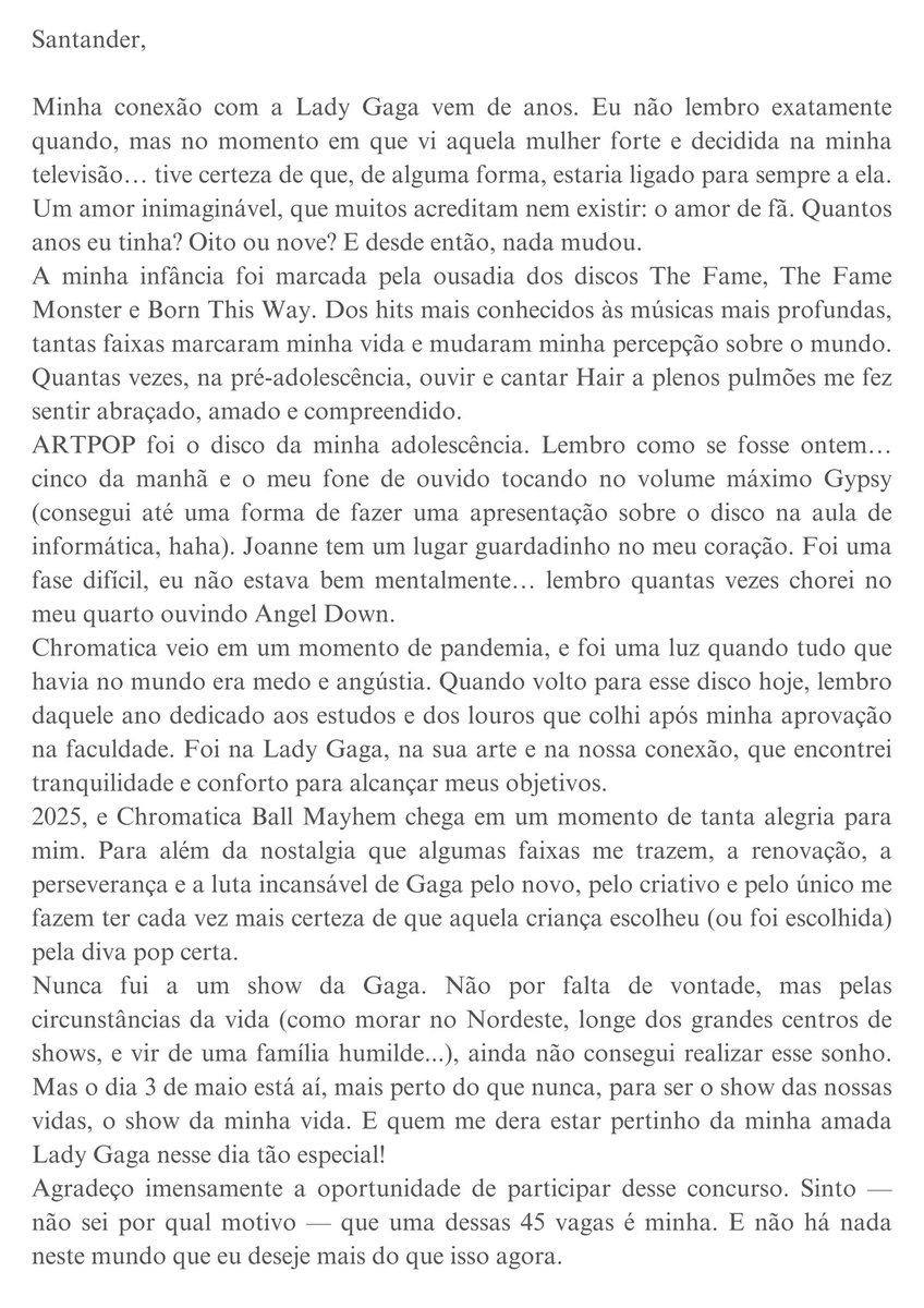 <a href="/RDTLadyGaga/">RDT Lady Gaga</a> Oi <a href="/santander_br/">Santander Brasil</a>! Passando para deixar um pouco da minha história com Mother Monster e como ela esteve comigo em todas as fases da minha vida. Esse é o show da minha vida, e vai ser ainda mais incrível se eu puder ficar pertinho dela
 #SantanderComAMother #SMUSIC ♨️