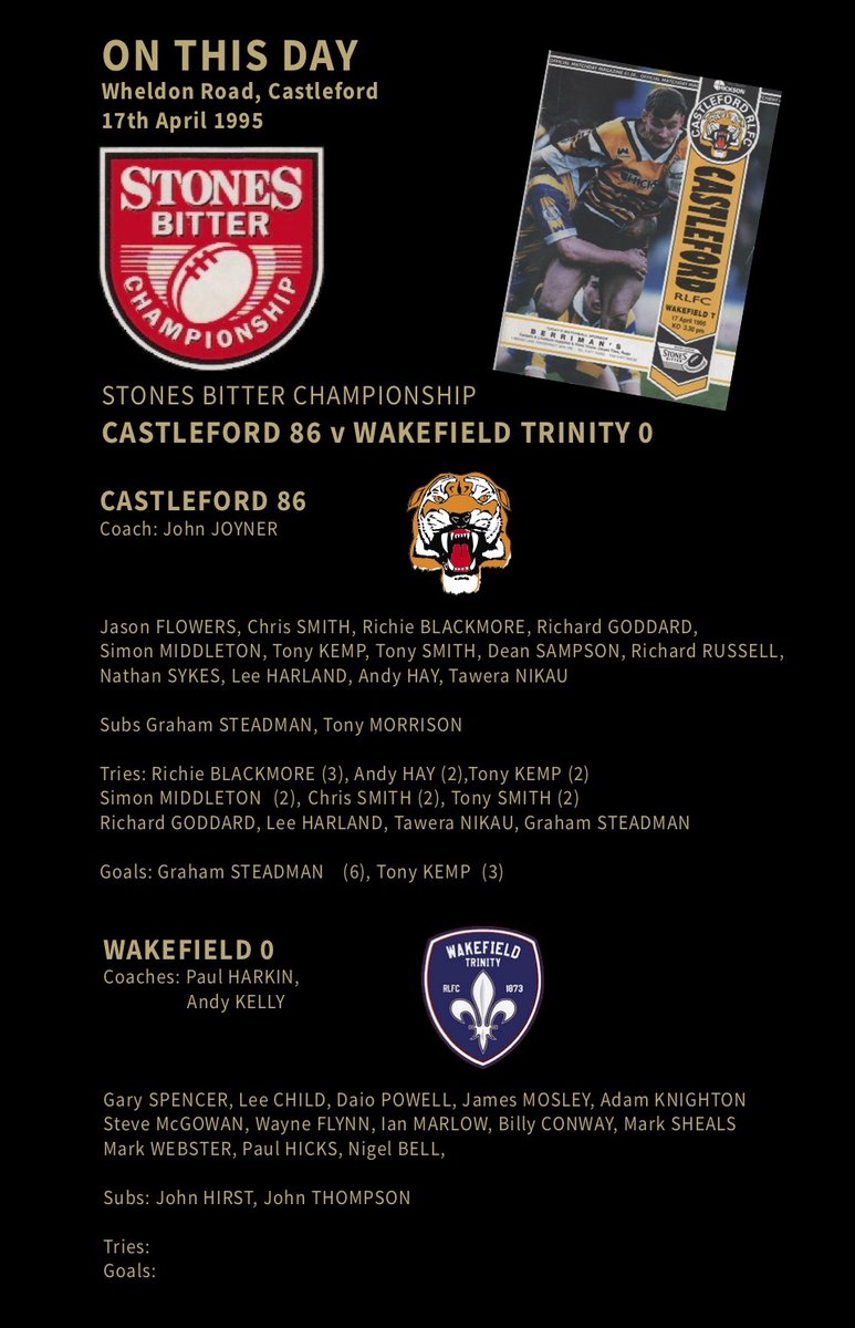 On  this day 30 years ago (17th April 1995), <a href="/CTRLFC/">Castleford Tigers</a>  entertained  Wakefield Trinity, Castleford came out on top, with an incredible and  classy, 86 - 0 victory.