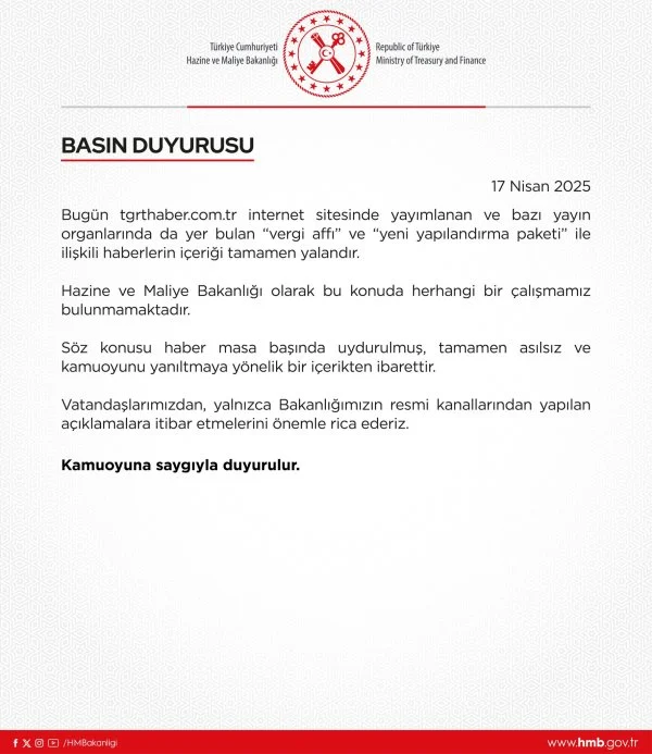 Mehmet Şimşek, TGRT Haber’in “Vergi affı ve yeni yapılandırma paketi” haberini yalanlayan bir açıklama yayınladı.
"Söz konusu haber masa başında uydurulmuş, tamamen asılsız ve kamuoyunu yanıltmaya yönelik bir içerikten ibarettir."