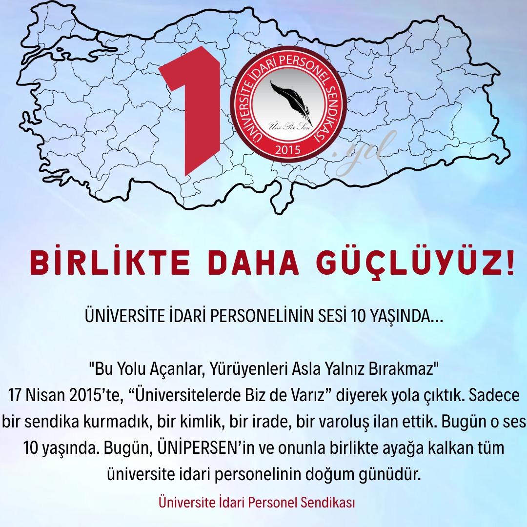 📢📢Üniversite İdari Personel Sendika’mız 10 yaşında! 🥳 Hep Birlikte Omuz Omuza Daha Nice Yıllara...💪