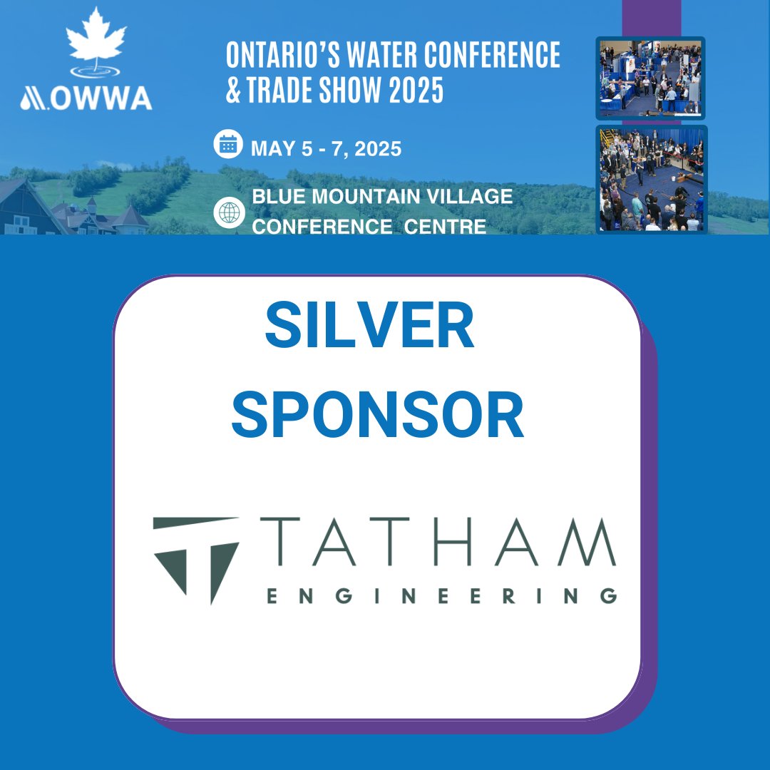 We are proud to recognize Tatham Engineering as a Silver Sponsor of the 2025 Ontario’s Water Conference &amp; Trade Show. Your support drives innovation, collaboration, and growth in the water industry!         

#OWWA25 
#Sponsorship 
#WaterIndustry