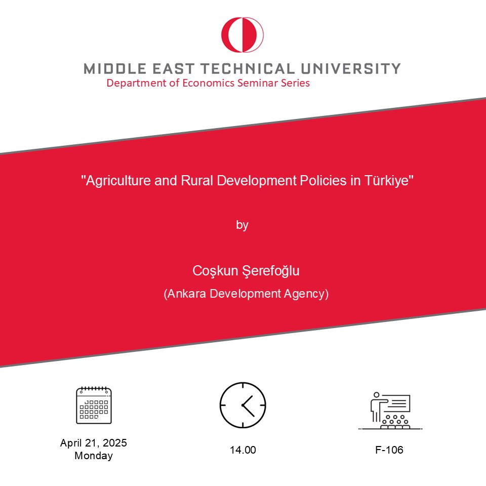 We are pleased to host Coşkun Şerefoğlu from Ankara Development Agency in our seminar series.  

🗓️April 21st (Monday), 14.00  

For details: econ.metu.edu.tr/en/announcemen…