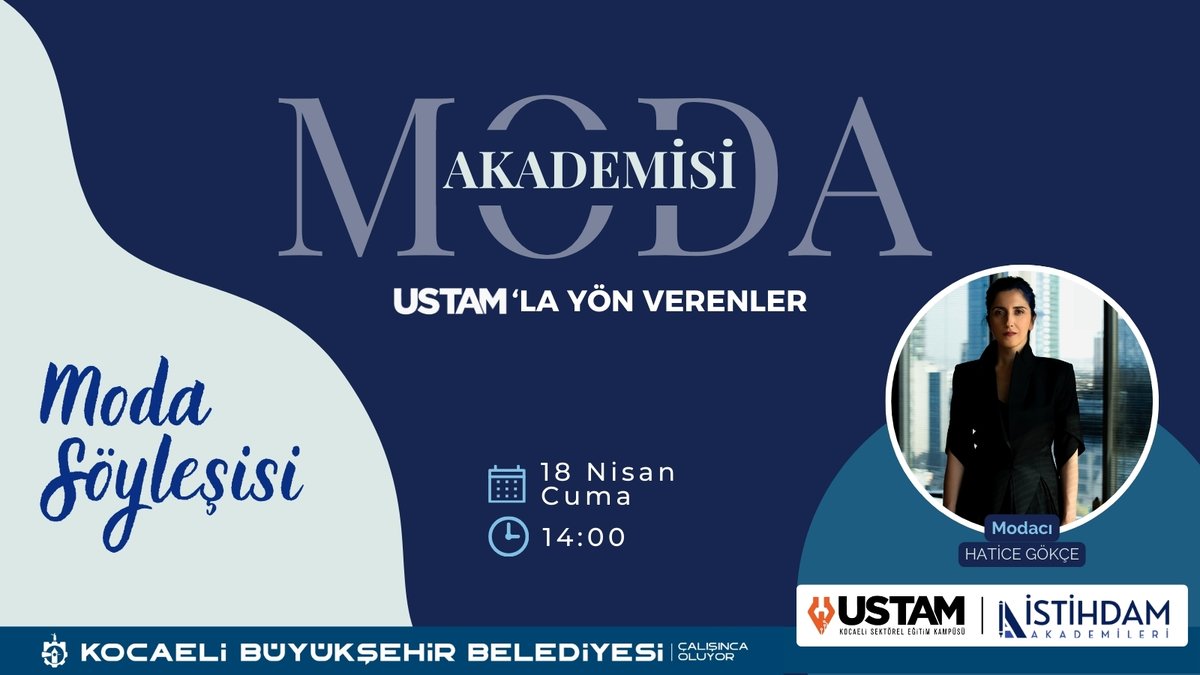 USTAMKocaeli's tweet photo. 🎨 Modaya yön verenlerle ilham dolu bir buluşmaya hazır mısınız?

🧵 USTAM’la Yön Verenler serimizin bu ayki konuğu, özgün tasarımlarıyla adından söz ettiren modacı Hatice Gökçe!
#USTAMlaYönVerenler #ModaAkademisi #HaticeGökçe #ModaSöyleşisi #KocaeliBüyükşehir #İstihdamAkademisi https://t.co/2WZpzXrJCy