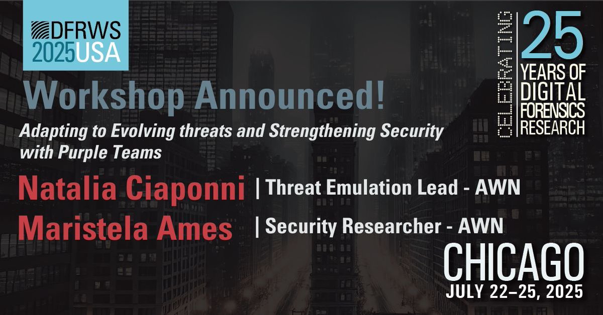 📢 Workshop Announcement – DFRWS USA 2025

Natalia Ciaponni and Maristela Ames (AWN) will lead:
"Adapting to Evolving Threats and Strengthening Security with Purple Teams."

Learn how collaborative red and blue team strategies enhance organizational defense.

📅 July 22–25, 2025