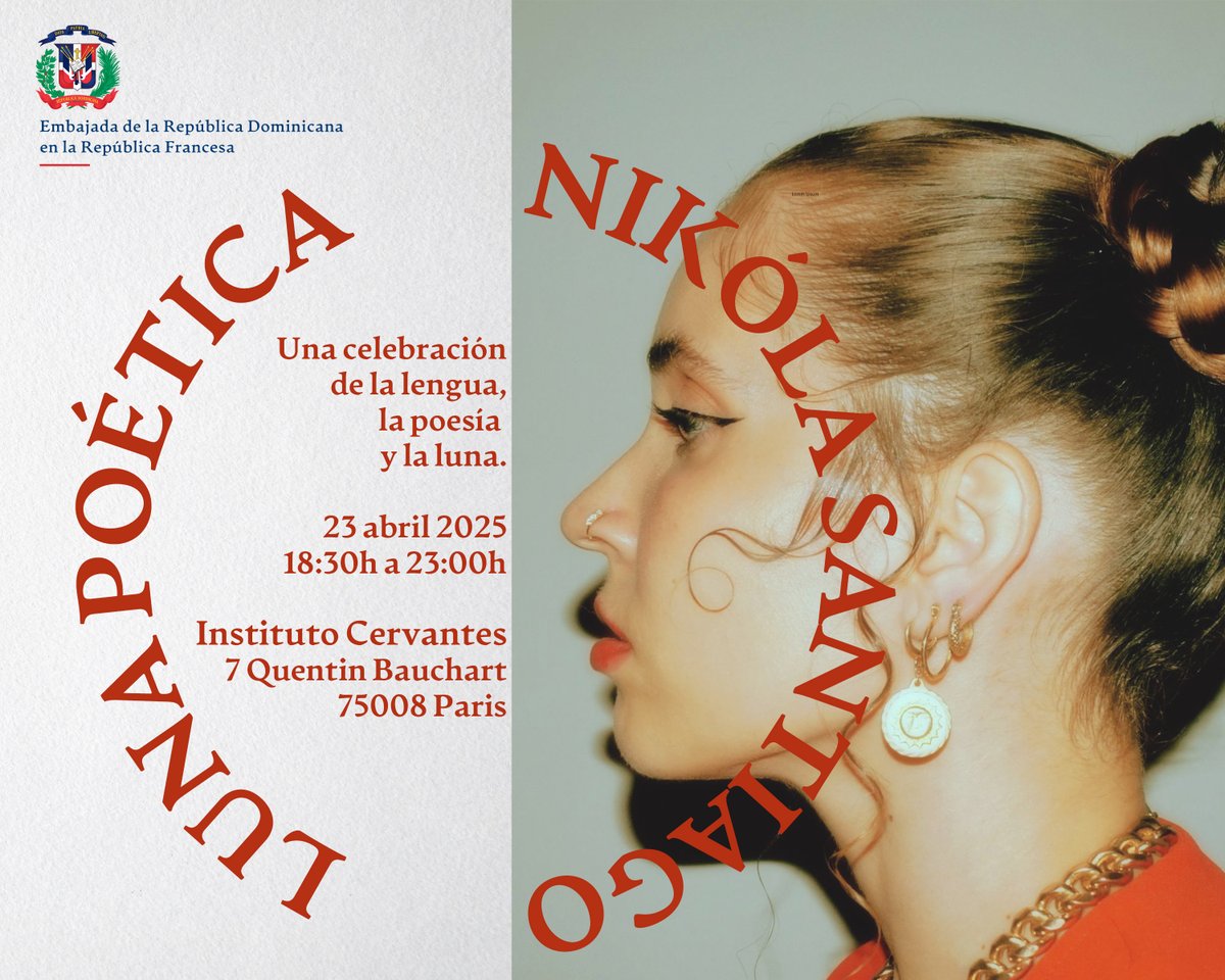 Embajada de República Dominicana en Francia (@rdenfrancia) on Twitter photo Invitation à la soirée "Luna Poética" à l'Institut Cervantes de Paris le 23 avril de 1830 a 2300 avec la participation de l'artiste dominicaine Nikola Santiago avec une performance de ses textes et créations sonores. <a href="/Paris_IC/">Instituto Cervantes París</a> <a href="/MIREXRD/">Cancillería de República Dominicana</a> Invitation à la soirée "Luna Poética" à l'Institut Cervantes de Paris le 23 avril de 1830 a 2300 avec la participation de l'artiste dominicaine Nikola Santiago avec une performance de ses textes et créations sonores. <a href="/Paris_IC/">Instituto Cervantes París</a> <a href="/MIREXRD/">Cancillería de República Dominicana</a>