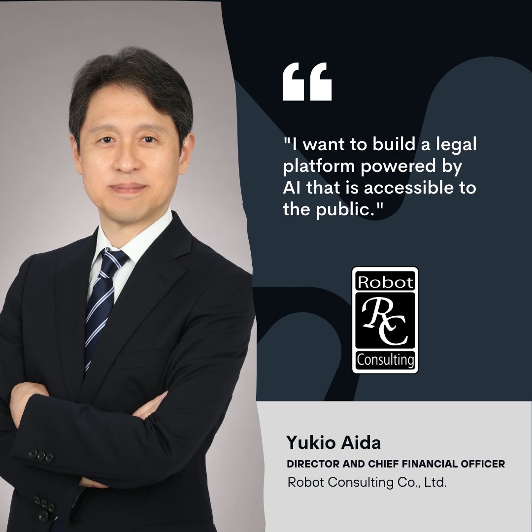 RobotConsult_EN's tweet image. Introducing the Executive Team of Robot Consulting Co., Ltd.🤖✨

&quot;I want to build a legal platform powered by AI that is accessible to the public.&quot;

Yukio Aida, Director and Chief Financial Officer of Robot Consulting Co., Ltd.💡

#RobotConsulting #RobotLawyer #AI #LegalTech