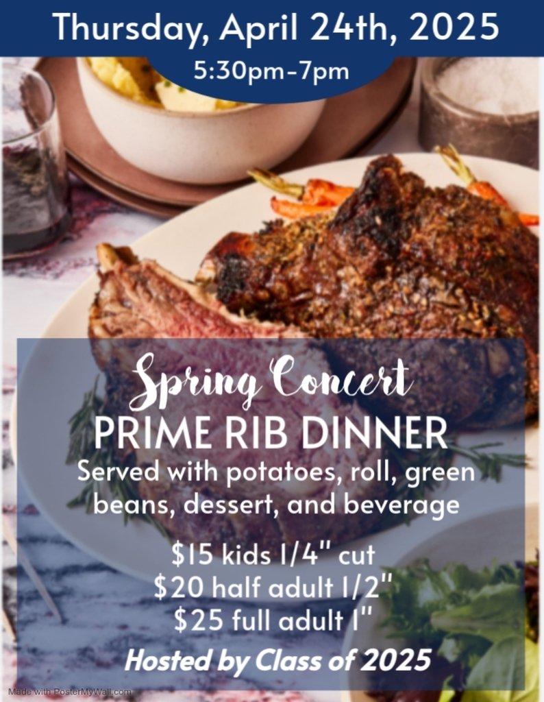 Next Thursday, April 24th is the Senior Prime Rib Dinner before the Spring Concert! Buy your tickets now through the main office. See flyer for details!