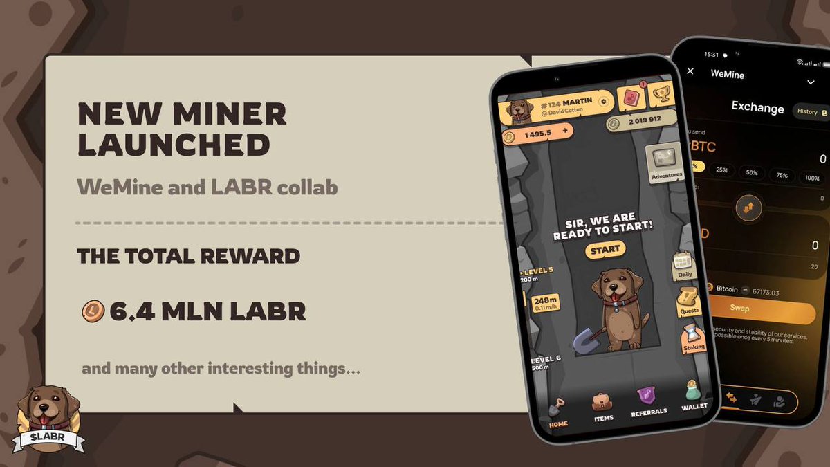 Continuation of the Collaboration with WeMine! 

The top 1,000 participants will share rewards worth 6.4 million $LABR! 

Competition duration: 7 days!

More info: t.me/labrador_labr/…

#LabradorAdventrures #WeMine