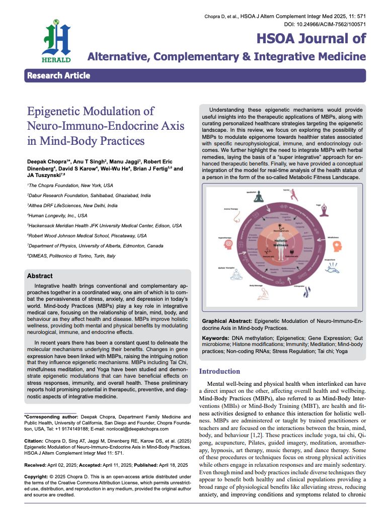 I’ve published a new study along with my colleagues entitled “Epigenetic Modulation of Neuro-Immuno-Endocrine Axis in Mind-Body Practices.”

From the abstract: Integrative health brings conventional and complementary approaches together in a coordinated way, one aim of which is