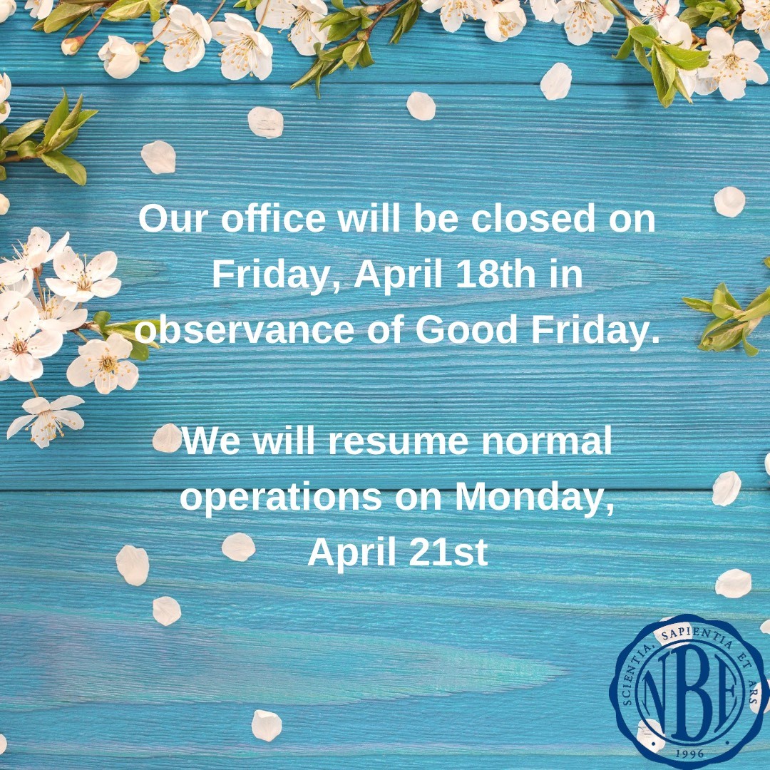 We hope that you and your families have a fantastic weekend! We look forward to serving you on Monday.

From,

The NBE Staff!