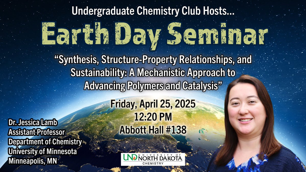 Dr. Jessica Lamb will join us next week to present “Synthesis, Structure-Property Relationships, and Sustainability: A Mechanistic Approach to Advancing Polymers and Catalysis” as our Earth Day Seminar. Thanks to the Undergraduate Chemistry Club for hosting! #UNDproud