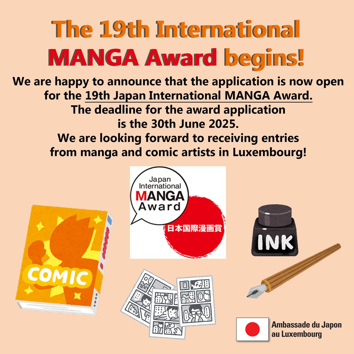 The 19th Japan International Manga Contest is open!
Entries for the 19th Japan International Manga Contest are open until 30 June 2025! ✏️📒🎉
The best artists will be rewarded with a trip to Japan! Good luck to all entries! 🇱🇺🇯🇵
manga-award.mofa.go.jp/index_e.html